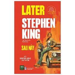 Sau Này - Later - Stephen King 188095