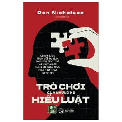 Trò Chơi Của Những Kẻ Hiểu Luật - Dan Nicholson