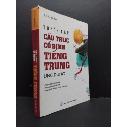 Tuyển tập cấu trúc cố định tiếng Trung ứng dụng mới 80% ố bẩn nhẹ rách góc nhẹ 2018 HCM1906 Nhật Phạm SÁCH HỌC NGOẠI NGỮ