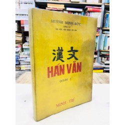 Hán văn quyển 1 - Huỳnh Minh Đức