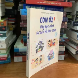 Con ơi hãy học cách tự bảo vệ bản thân