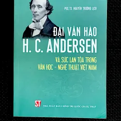 H.C. ANDERSEN VÀ SỨC LAN TỎA TRONG VĂN HỌC - NGHỆ THUẬT VIỆT NAM