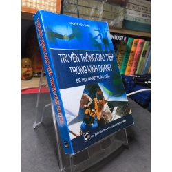 Truyền thông giao tiếp trong kinh doanh 2012 mới 75% ố bẩn bụng sách nhẹ Nguyễn Hữu Thân HPB2206 SÁCH KỸ NĂNG 168559