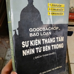 Gorbachev bạo loạn - Sự kiện tháng Tám nhìn từ bên trong