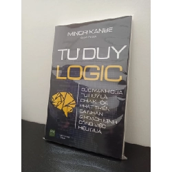 Tư Duy Logic (Tái Bản) - Minori Kanbe New 100% HCM.ASB1403 66452