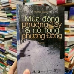 Mùa đông phương Tây và nỗi lòng phương Đông - Trương Quang 129475