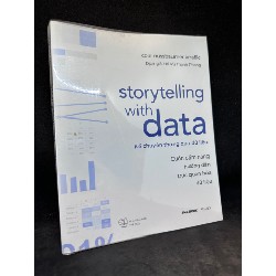 Kể chuyện thông qua dữ liệu - Storytelling with data New 90% SBM1204