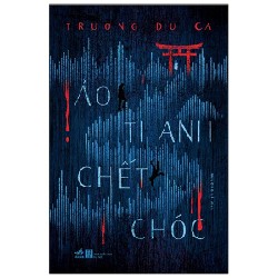 Ảo Thanh Chết Chóc - Trương Du Ca 59155