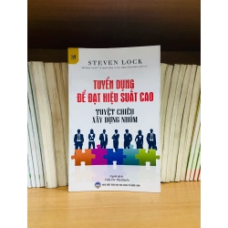 (Sách cũ SCGR) Tuyển dụng để đạt hiệu suất cao - Kinh doanh VAVOXA2-24 Blogmeo090426