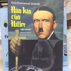 Sách: Nửa kia của Hitler - TG: Eric Emmanuel Schmitt (B2)