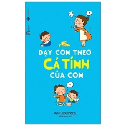 Dạy Con Theo Cá Tính Của Con - Aki Wakamatsu (Mới 100%) Phát triển kỹ năng, trí tuệ cho trẻ, Thái Hà Books - SÁCH ĐẠI HỌC