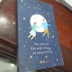 YÊU ANH TỚI TẬN MẶT TRĂNG ... và quay trở lại (bestseller, nhã nam phát hành) 284219