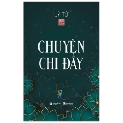 Chuyện chi đây - Lý Tứ 2021 New 100% HCM.PO 346852