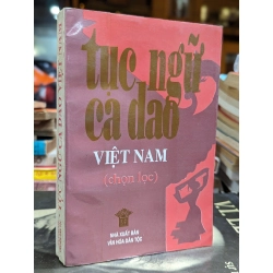 TỤC NGỮ CA DAO VIỆT NAM CHỌN LỌC 164487
