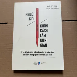 Người giỏi chọn cách làm đơn giản