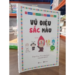 Vũ điệu sắc màu - Paw Paw Poroduction (Dương Bảo Ngân dịch)