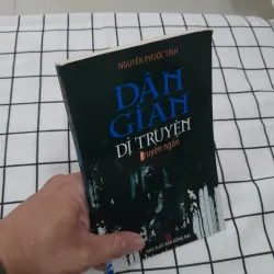 Truyện ngắn kỳ ảo- DÂN GIAN DỊ TRUYỆN. Tg. Nguyễn Phước Tính