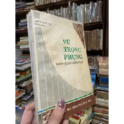 Vũ Trọng Phụng hôm qua và hôm nay - Trần Hữu Tá