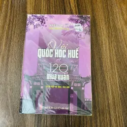 Với quốc học Huế 120 mùa xuân -
(Có ký tác giả)#HATRA
