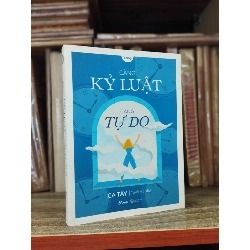 Càng Kỷ Luật Càng Tự Do - Ca Tây 121202