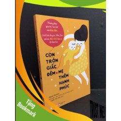 (TẶNG BOOKMARK) Con tròn giấc đêm - Mẹ thêm hạnh phúc mới 90% xước bẩn bìa nhẹ 2018 RBK0612 Etsuko Shimizu KỸ NĂNG