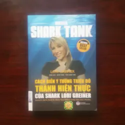 [Sách Doanh Nhân] Cách Biến Ý Tưởng Triệu Đô Thành Hiện Thực Của Shark (Lori Greiner)