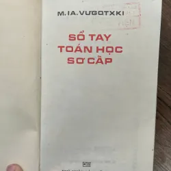 SỔ TAY TOÁN HỌC SƠ CẤP - M.I.A. Vưgôtxki - Toán học