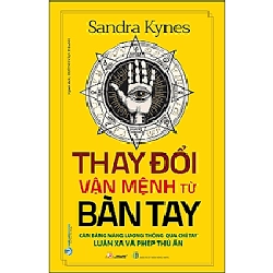 Thay đổi vận mệnh từ bàn tay mới 100% HCM.PO Sandra Kynes