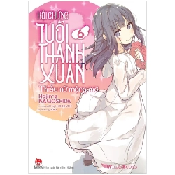 Hội Chứng Tuổi Thanh Xuân - Tập 6 - Hajime KAMOSHIDA, Keji MIZOGUCHI ASB.PO Oreka Blogmeo 230225