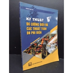 Kỹ thuật đo lường điện và các thuật toán đo phi điện mới 80% bẩn nhẹ 2019 HCM1209 Đặng Văn Chí KỸ NĂNG 274083