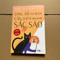 Lòng tốt của bạn cần thêm đôi phần sắc sảo