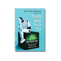 Thời Đại Thứ Tư - Byron Reese Vanvosach
