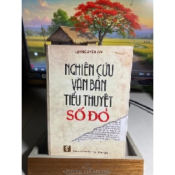 Nghiên Cứu Văn Bản Tiểu Thuyết Số Đỏ- Tác giả Lại Nguyên Ân- NXB Văn Hoá Văn Nghệ 2017- Sách lưu kho còn mới STB1524