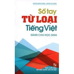 Sổ Tay Từ Loại Tiếng Việt Dành Cho Học Sinh - Nguyễn Khánh Phương, Nguyễn Tú Phương ASB.PO Oreka Blogmeo 230225