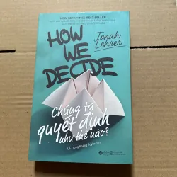 Chúng ta quyết định như thế nào