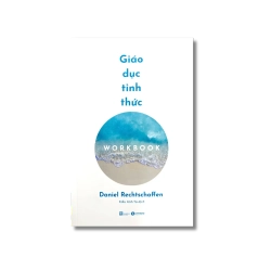 Giáo dục tỉnh thức - Workbook- Daniel Rechtschaffen