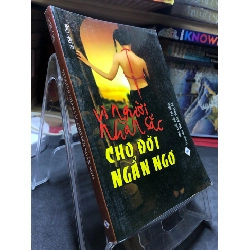 Vì người nhan sắc cho đời ngẩn ngơ mới 80% ố bẩn có mộc 2011 Lý Khắc Cung HPB0906 SÁCH VĂN HỌC