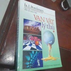 Ia. I. Perelman - VẬT LÝ GIẢI TRÍ, VẠN VẬT lý thú 275117