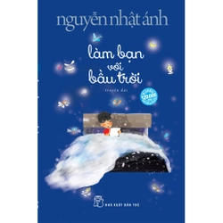 Làm Bạn Với Bầu Trời - NNA (Tài Bản)