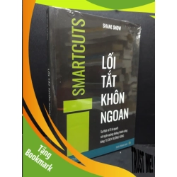 (TẶNG BOOKMARK) Lối Tắt Khôn Ngoan mới 100% RBK1406 Shane Snow SÁCH KỸ NĂNG