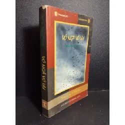 [Sách Cũ SCGR] Vô ngã vô ưu mới 70% bẩn bìa, ố, tróc gáy 2009 HCM2101 Ni sư Ayya Khema TÂM LINH - TÔN GIÁO - THIỀN