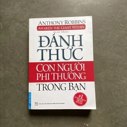 Sách ĐÁNH THỨC CON NGƯỜI PHI THƯỜNG TRONG BẠN của Anthony Robbins bản 2018 297615