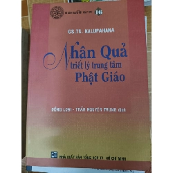 Nhân quả triết lý trung tâm Phật giáo - 2007 - 275 trang - TÂM LINH - TÔN GIÁO - THIỀN - ANTQ2911-50