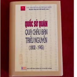 Quốc sử quán qua châu bản triều Nguyễn | Trung tâm lưu trữ quốc gia I