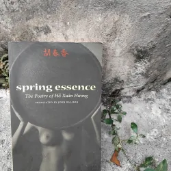 Spring essence the poetry of Hồ Xuân Hương 