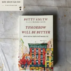 Tomorrow Will Be Better Bình Minh Trên Phố Brooklyn - Betty Smith