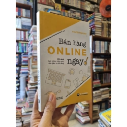 BÁN HÀNG ONLINE NGAY : 101 Cách làm online hiệu quả, đơn giản và dễ dàng - Nguyễn Thái Duy 329014