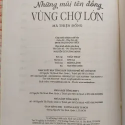NHỮNG MŨI TÊN ĐỒNG VÙNG CHỢ LỚN • Truyện Ký • Mã Thiện Đồng 753861