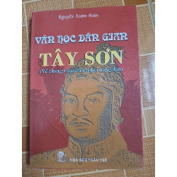 Văn học dân gian Tây Sơn - 1999 - 252 trang (Văn học Việt Nam) ANTQ1304