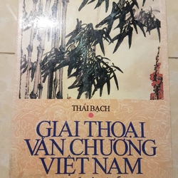 Giai thoại văn chương Việt Nam - Thái Bạch, xuất bản năm 1994